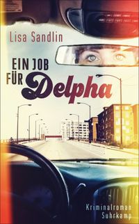 Ein Job für Delpha 1 - Kriminalroman