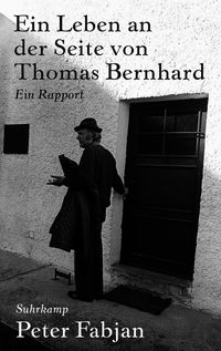 Ein Leben an der Seite von Thomas Bernhard