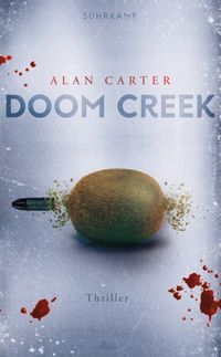 Doom Creek − Thriller (Neuseeland-Thriller 2)