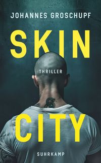Skin City − Thriller (Berlin Noir 4)