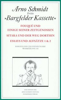 Bargfelder Ausgabe. Werkgruppe III: Essays und Biographisches