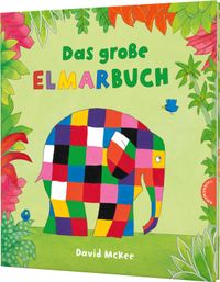Elmar: Das große Elmarbuch