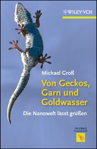 Von Geckos, Garn und Goldwasser