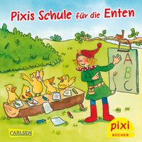 WWS Pixi: Pixis Schule für die Enten