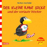 Maxi Pixi 231: Der kleine Rabe Socke und der vorlaute Wecker