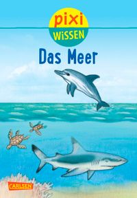 Pixi Wissen 11: VE 5 Das Meer (5 Exemplare)