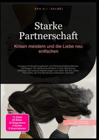 Starke Partnerschaft: Krisen meistern und die Liebe neu entfachen