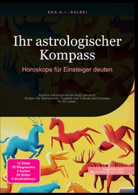 Ihr astrologischer Kompass: Horoskope für Einsteiger deuten