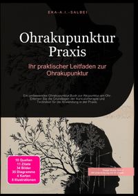 Ohrakupunktur Praxis: Ihr praktischer Leitfaden zur Ohrakupunktur