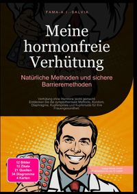 Meine hormonfreie Verhütung: Natürliche Methoden und sichere Barrieremethoden