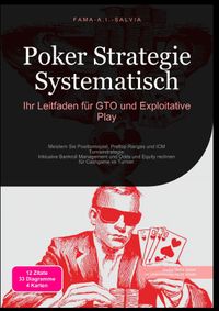 Poker Strategie Systematisch: Ihr Leitfaden für GTO und Exploitative Play