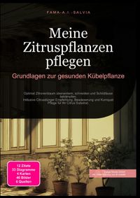 Meine Zitruspflanzen pflegen: Grundlagen zur gesunden Kübelpflanze
