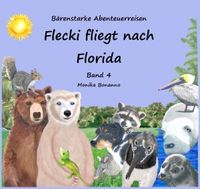 Bärenstarke Abenteuerreisen / Flecki fliegt nach Florida - Bilderbuch