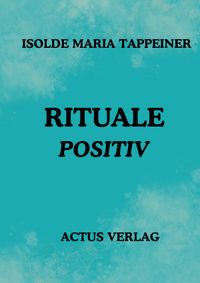 Rituale Positiv