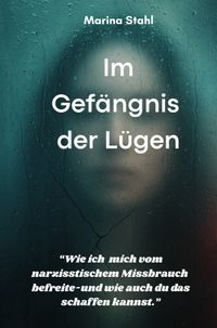 Im Gefängnis der Lügen