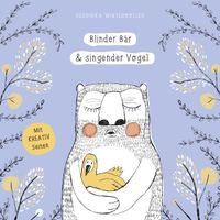 Blinder Bär &amp; singender Vogel