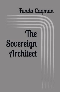 The Sovereign Architect