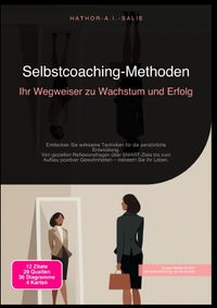 Selbstcoaching-Methoden: Ihr Wegweiser zu Wachstum und Erfolg