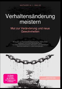 Verhaltensänderung meistern: Mut zur Veränderung und neue Gewohnheiten
