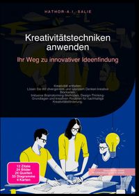 Kreativitätstechniken anwenden: Ihr Weg zu innovativer Ideenfindung