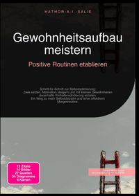Gewohnheitsaufbau meistern: Positive Routinen etablieren