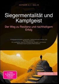 Siegermentalität und Kampfgeist: Der Weg zu Resilienz und nachhaltigem Erfolg