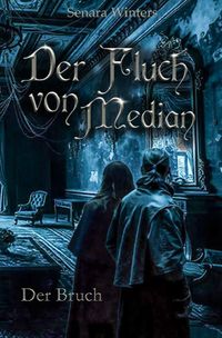 Der Fluch von Median / Der Fluch von Median - Der Bruch