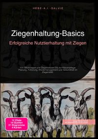 Ziegenhaltung-Basics: Erfolgreiche Nutztierhaltung mit Ziegen