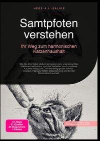 Samtpfoten verstehen: Ihr Weg zum harmonischen Katzenhaushalt