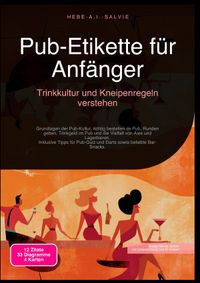 Pub-Etikette für Anfänger: Trinkkultur und Kneipenregeln verstehen