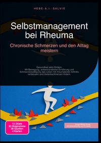 Selbstmanagement bei Rheuma: Chronische Schmerzen und den Alltag meistern