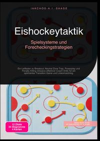 Eishockeytaktik: Spielsysteme und Forecheckingstrategien