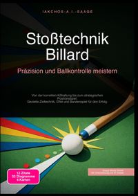Stoßtechnik Billard: Präzision und Ballkontrolle meistern