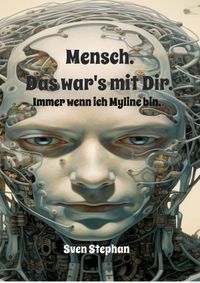 Mensch. Das war's.