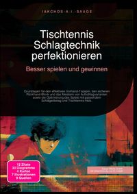 Tischtennis Schlagtechnik perfektionieren: Besser spielen und gewinnen