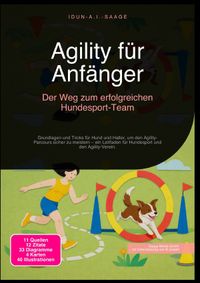 Agility für Anfänger: Der Weg zum erfolgreichen Hundesport-Team