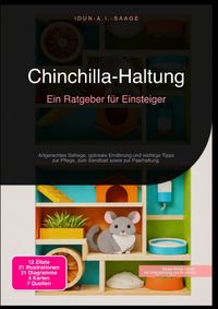 Chinchilla-Haltung: Ein Ratgeber für Einsteiger