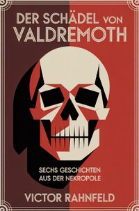 Der Schädel von Valdremoth