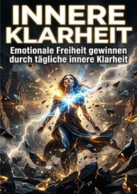 Innere Klarheit