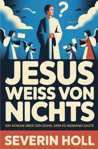 Jesus weiss von nichts