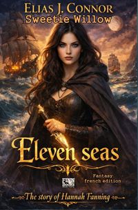 The story of Hannah Fanning / Eleven seas (french edition)
