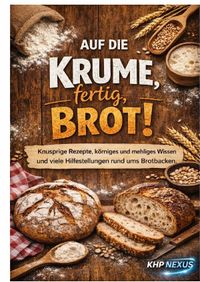 Auf die Krume, fertig, Brot