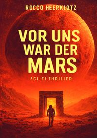 Vor uns war der Mars