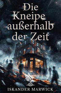Die Kneipe außerhalb der Zeit
