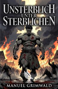 Unsterblich unter Sterblichen
