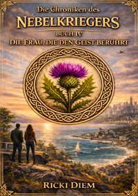 „Chroniken des Nebelkriegers“ BUCH IV
