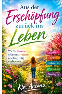 Aus der Erschöpfung zurück ins Leben