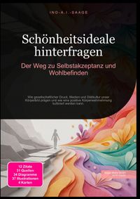 Schönheitsideale hinterfragen: Der Weg zu Selbstakzeptanz und Wohlbefinden