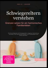 Schwiegereltern verstehen: Grenzen setzen für ein harmonisches Familienleben