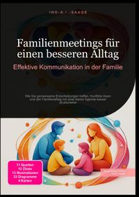 Familienmeetings für einen besseren Alltag: Effektive Kommunikation in der Familie